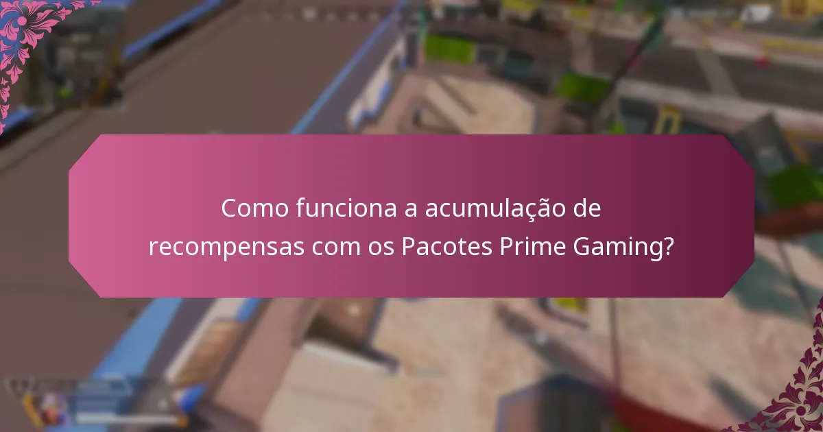 Como resgatar múltiplos Pacotes Prime Gaming?