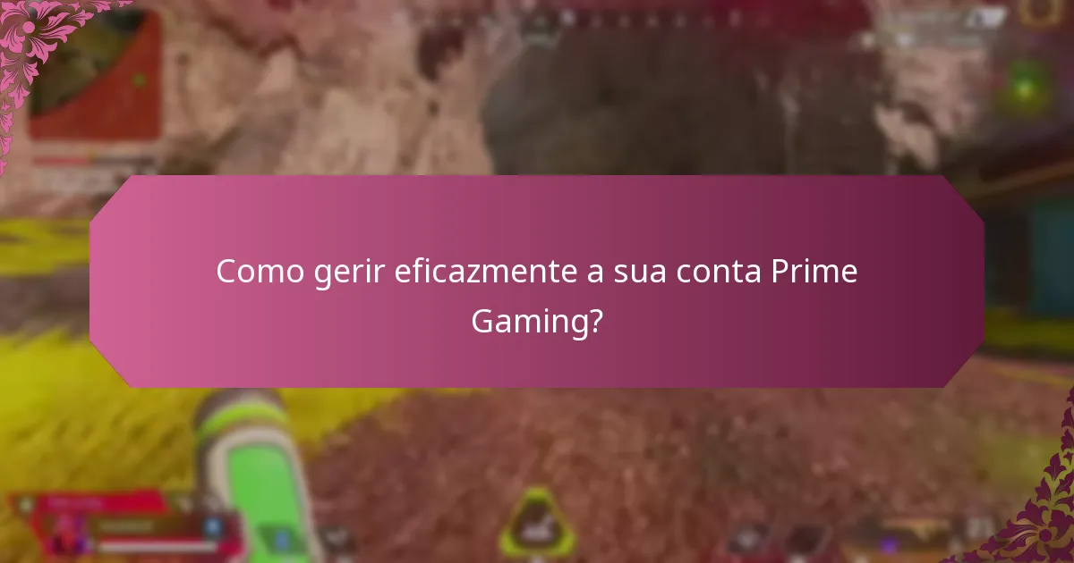 Como funciona a acumulação de recompensas com os Pacotes Prime Gaming?