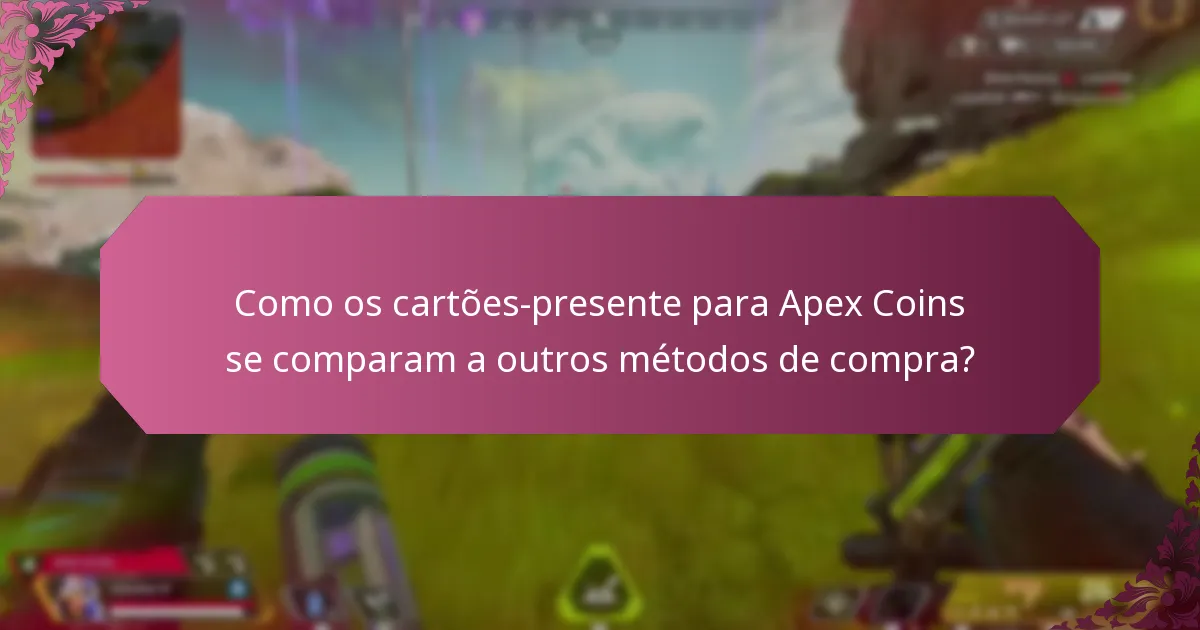 Quais são as vantagens de usar cartões-presente para Apex Coins?