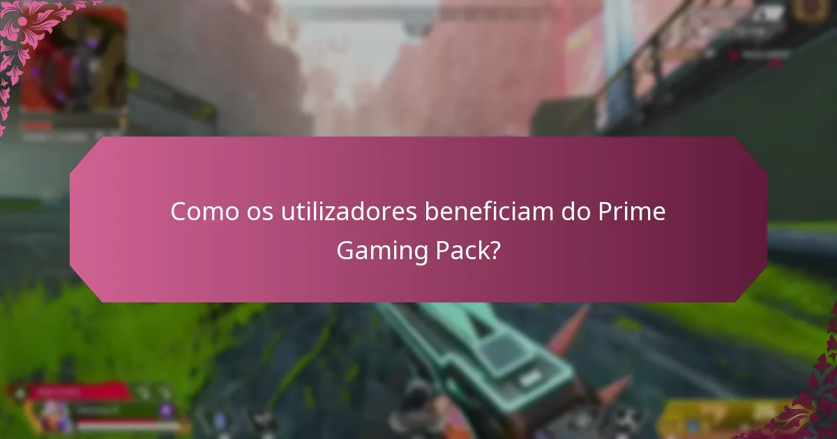 Como reivindicar o Prime Gaming Pack?