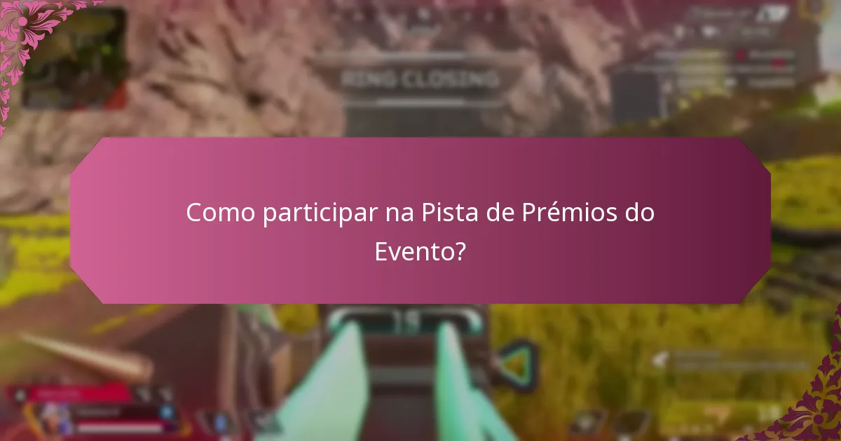 Quais são as recompensas de tempo limitado na Pista de Prémios do Evento?