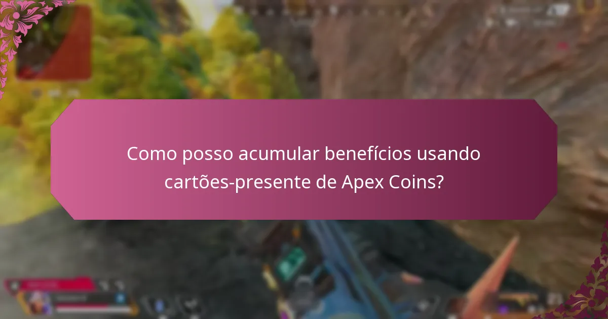 Como posso integrar cartões-presente de Apex Coins com programas de fidelidade?