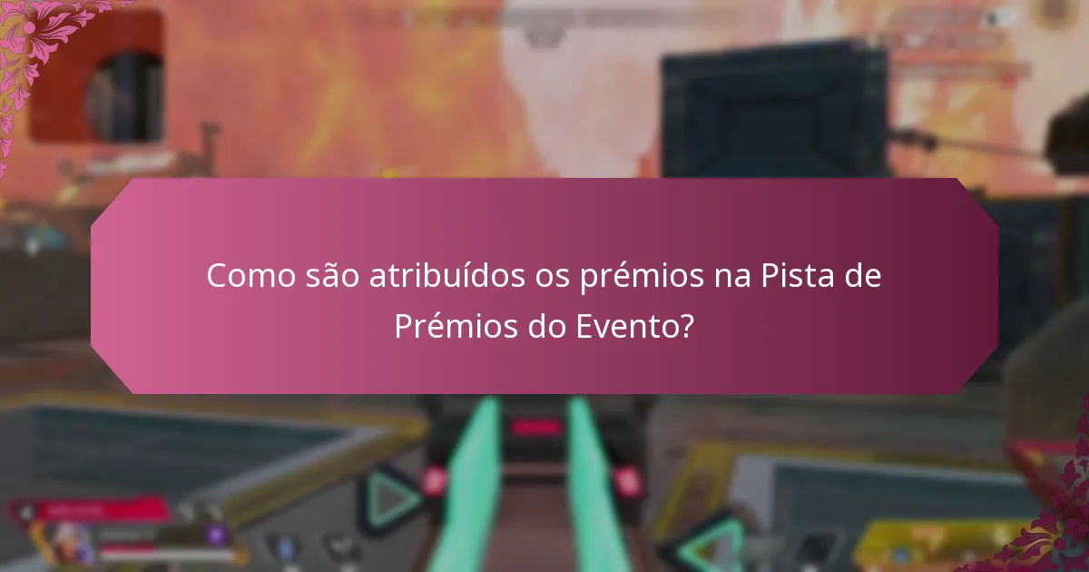 Como são atribuídos os prémios na Pista de Prémios do Evento?
