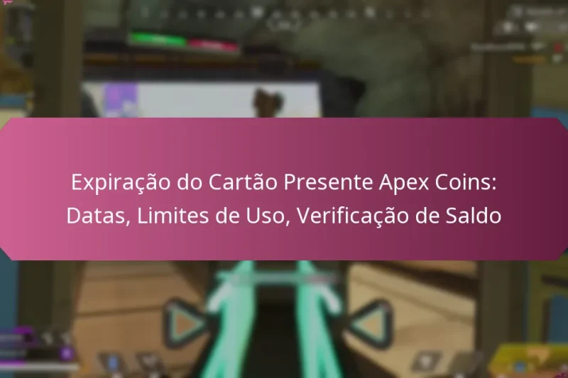 Expiração do Cartão Presente Apex Coins: Datas, Limites de Uso, Verificação de Saldo