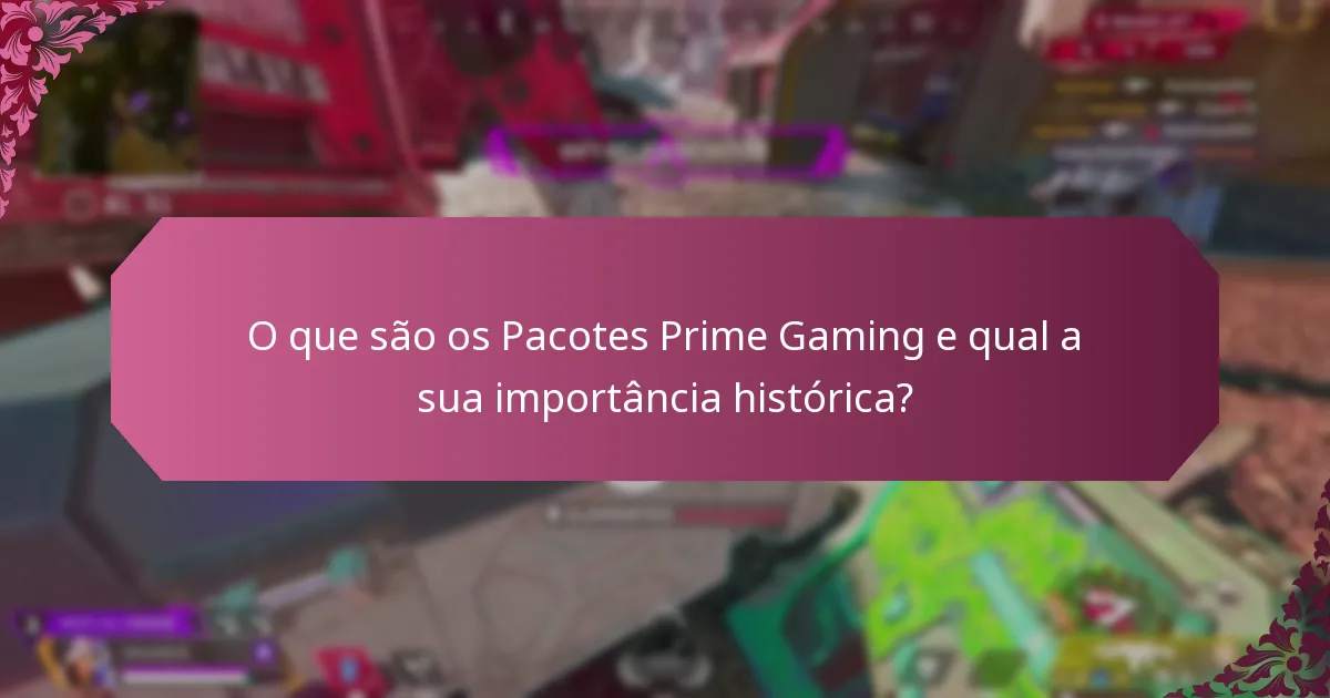 Quais itens notáveis foram incluídos nos Pacotes Prime Gaming?