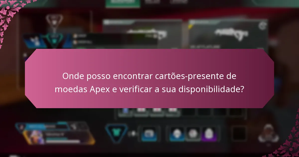 Quais métodos de pagamento posso usar para comprar cartões-presente de moedas Apex?