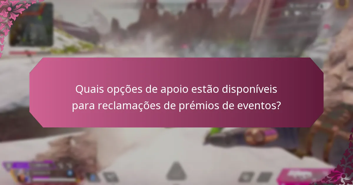 Quais ferramentas de resolução de problemas podem ajudar com reclamações de prémios de eventos?