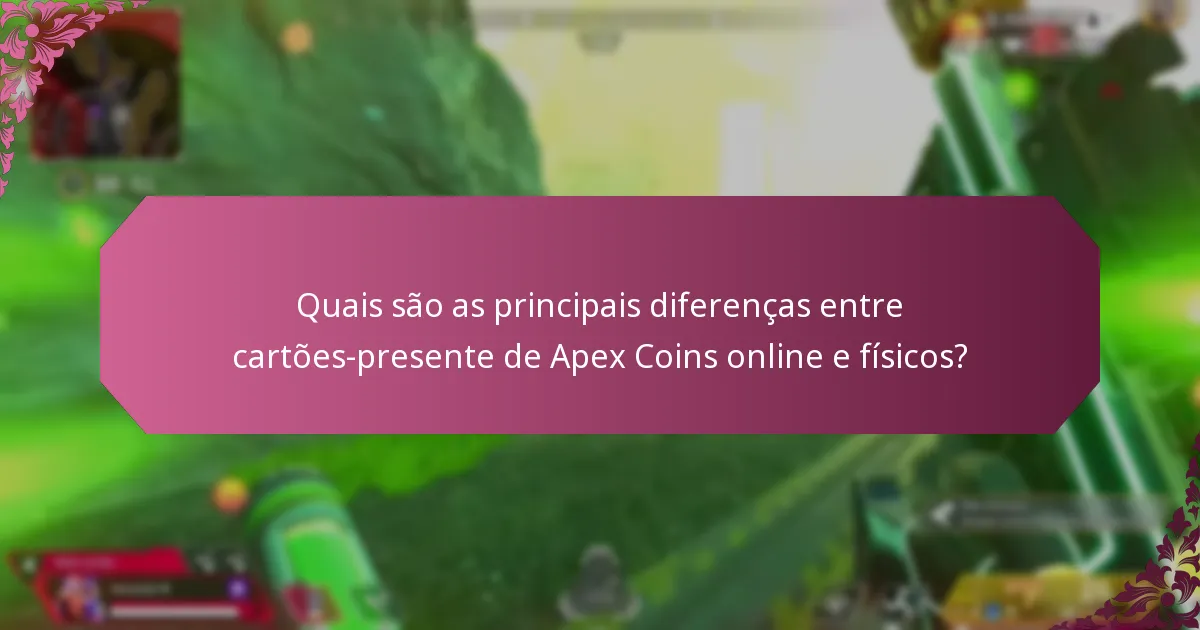 Quais são as vantagens e desvantagens dos cartões-presente de Apex Coins online?